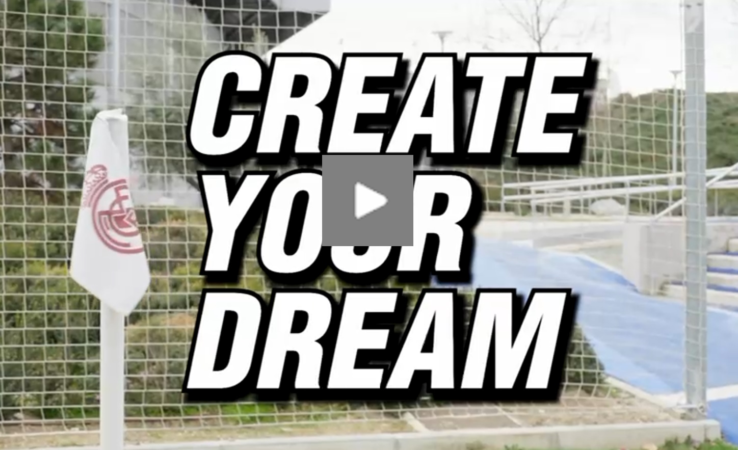 CREATE YOUR DREAM! - Real Madrid Fußballcamp