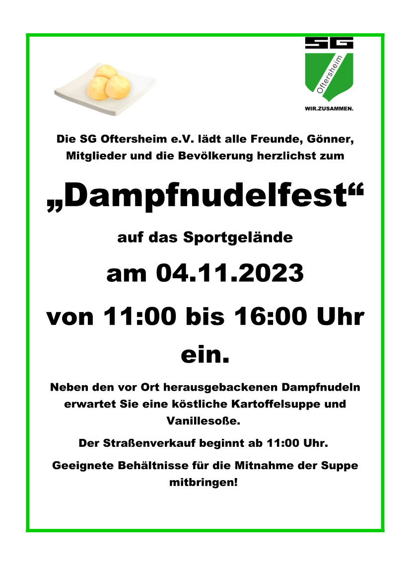 Am 04.11.23 richtet die SGO wieder das allseits beliebte traditionelle Dampfnudelfest aus.